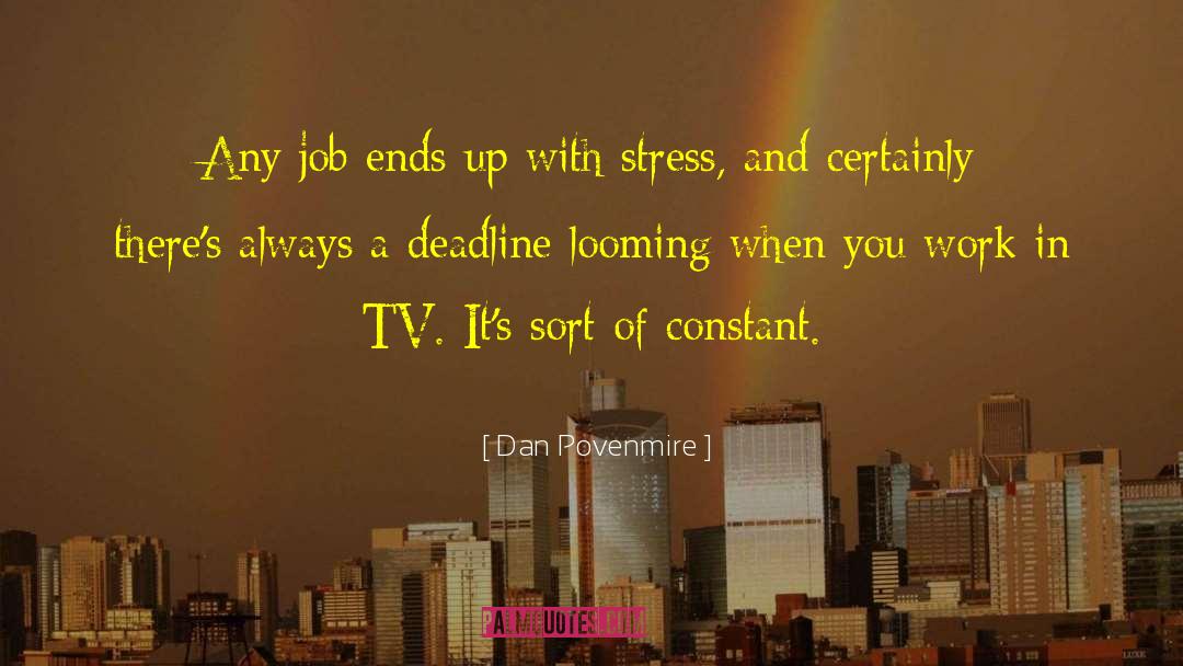Deadline quotes by Dan Povenmire