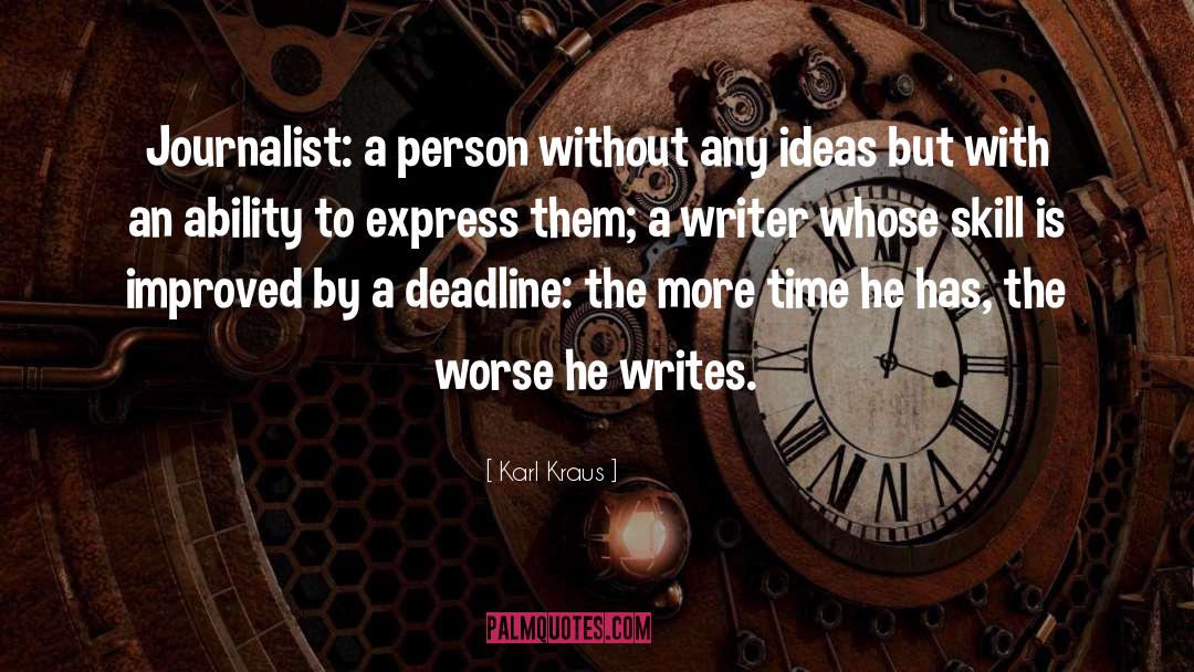 Deadline quotes by Karl Kraus