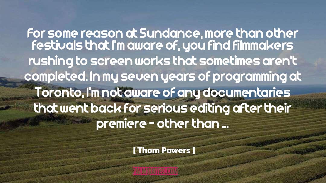 Deadline quotes by Thom Powers