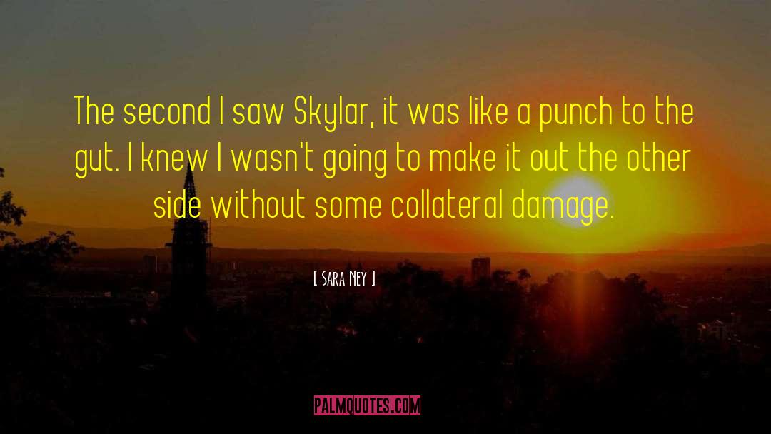 Deadly Captive Collateral Damage quotes by Sara Ney