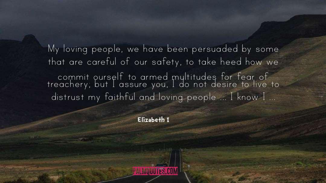 Deadly Desire quotes by Elizabeth I