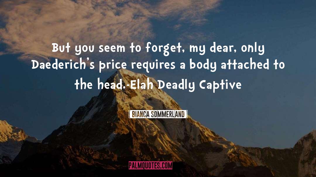 Deadly quotes by Bianca Sommerland