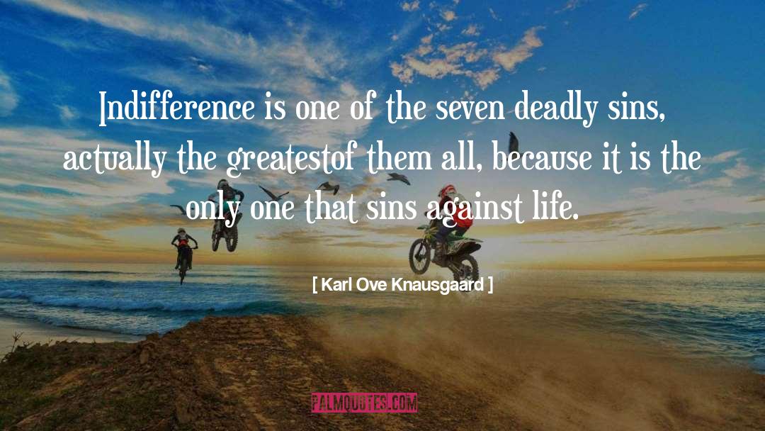 Deadly Sins quotes by Karl Ove Knausgaard