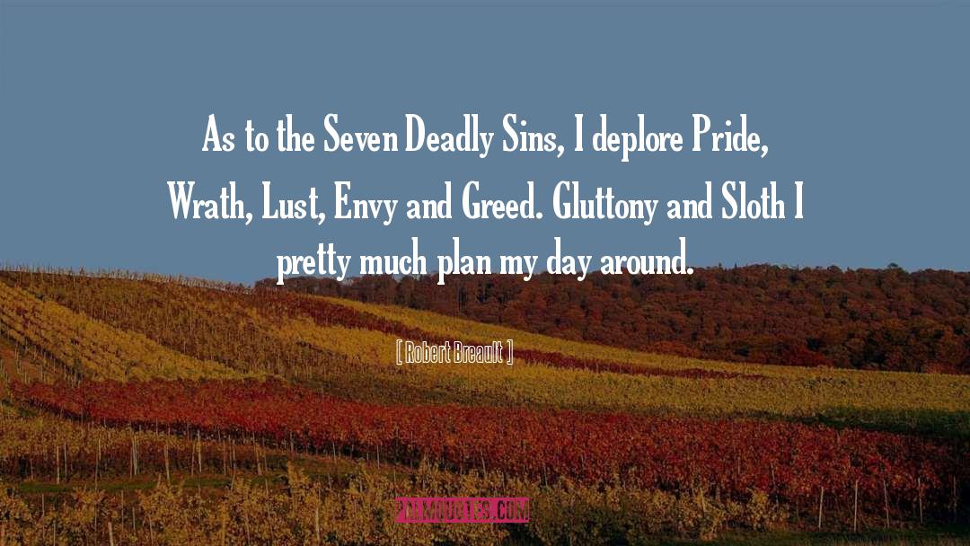 Deadly Sins quotes by Robert Breault