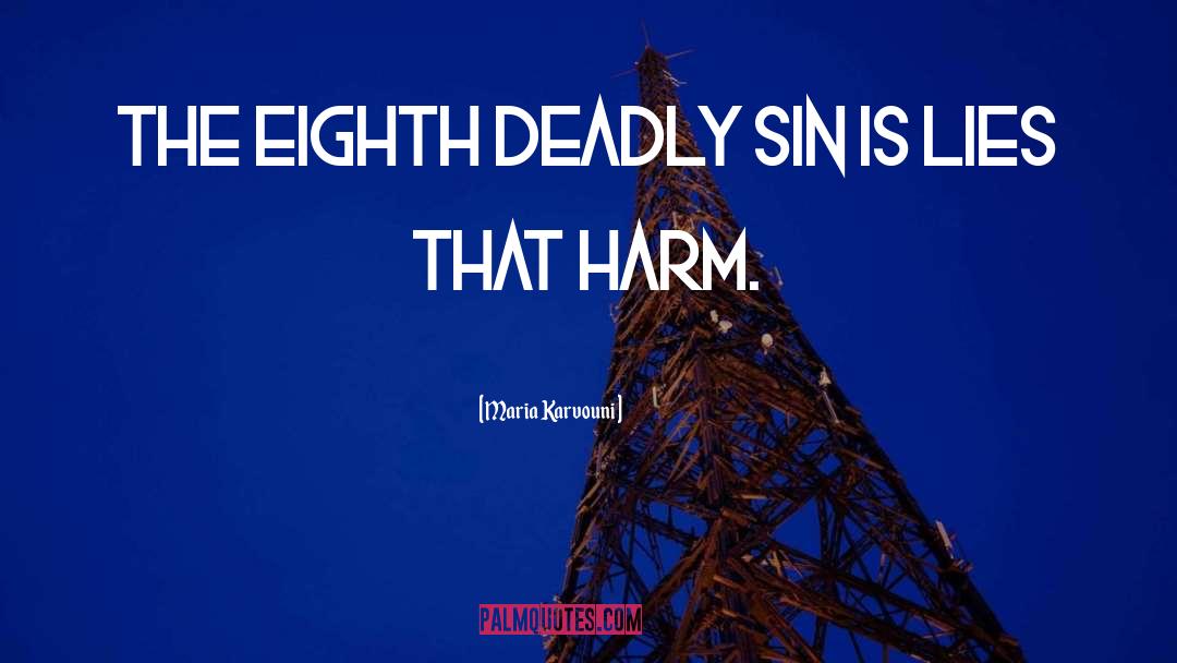 Deadly Sins quotes by Maria Karvouni