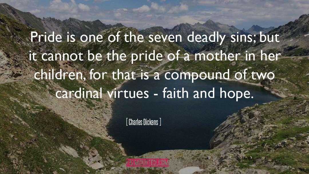 Deadly Sins quotes by Charles Dickens