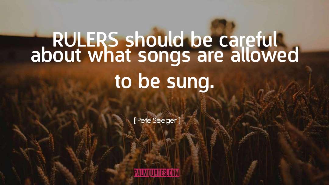 Deadmau5 Songs quotes by Pete Seeger