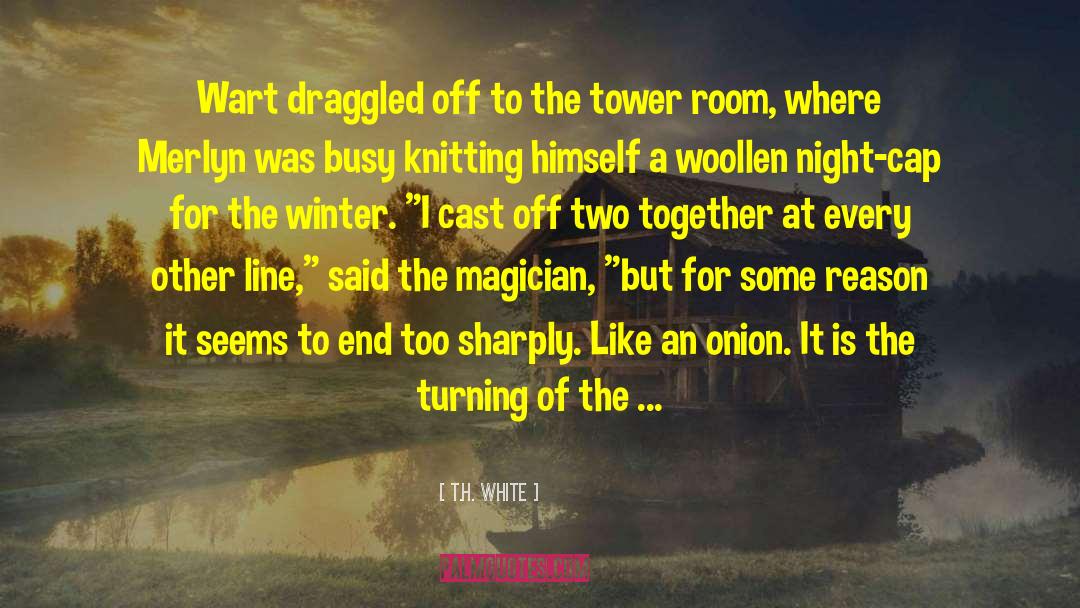 Deadness Of Winter quotes by T.H. White