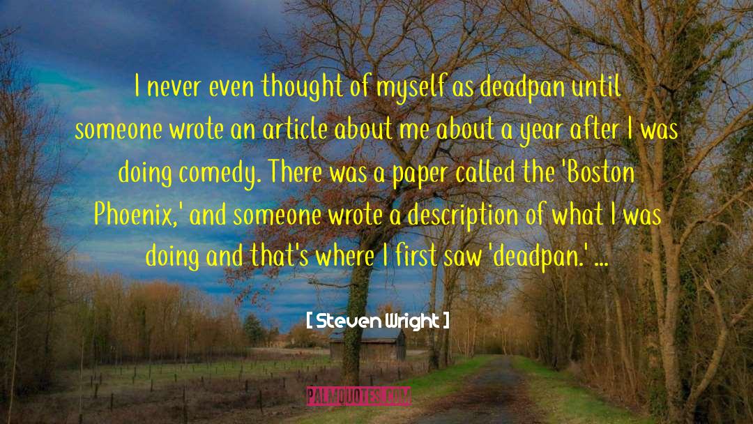 Deadpan quotes by Steven Wright
