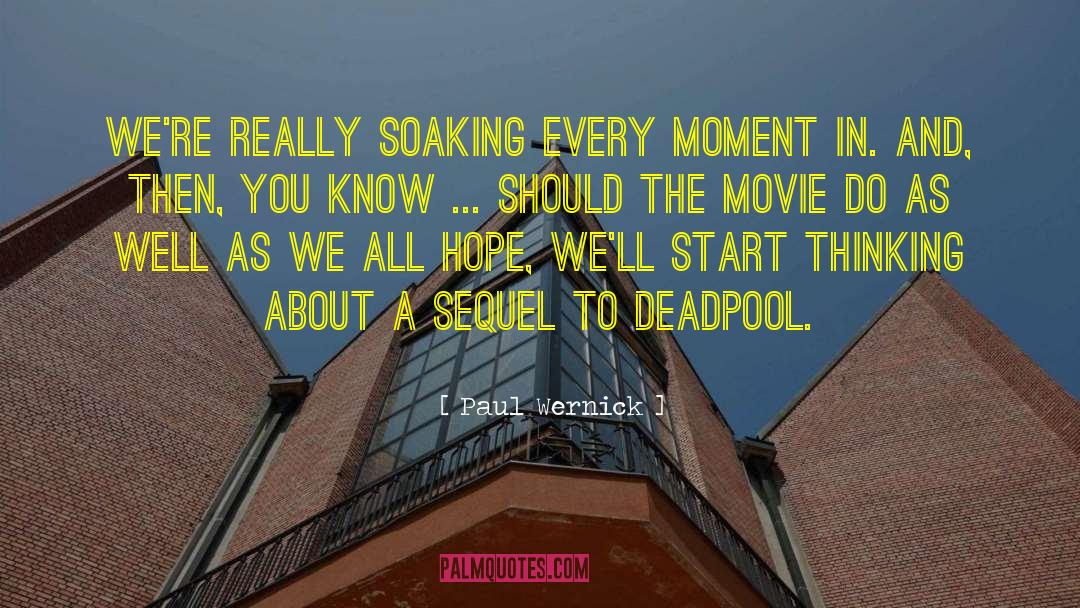 Deadpool quotes by Paul Wernick