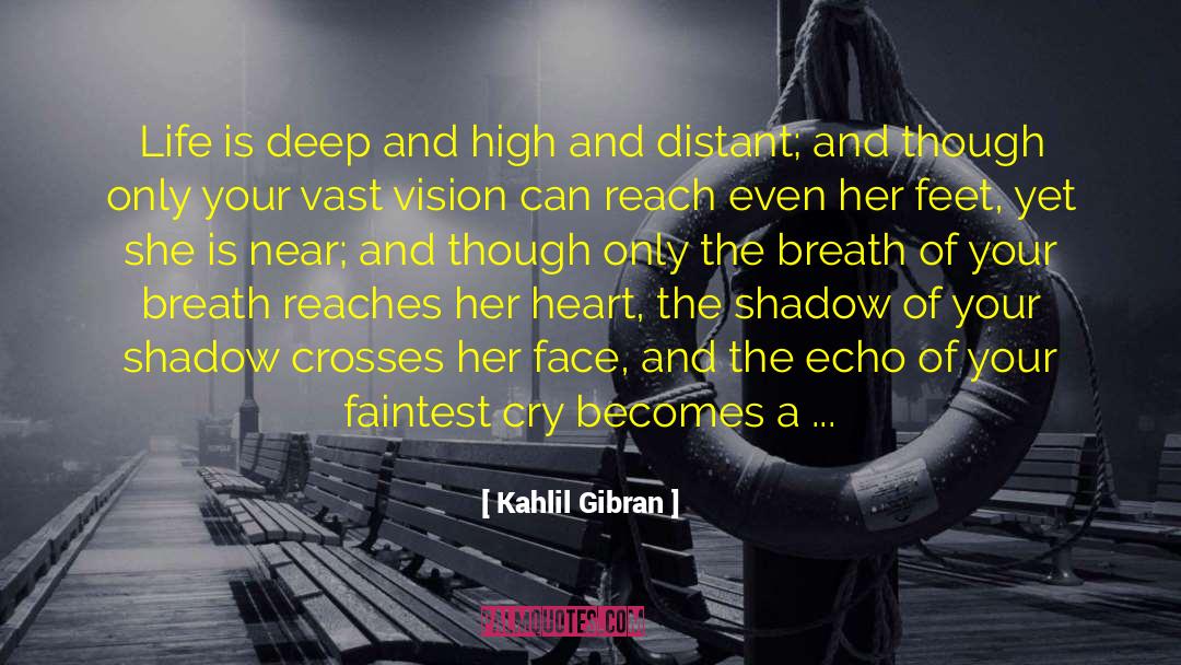 Deaf And Blind quotes by Kahlil Gibran