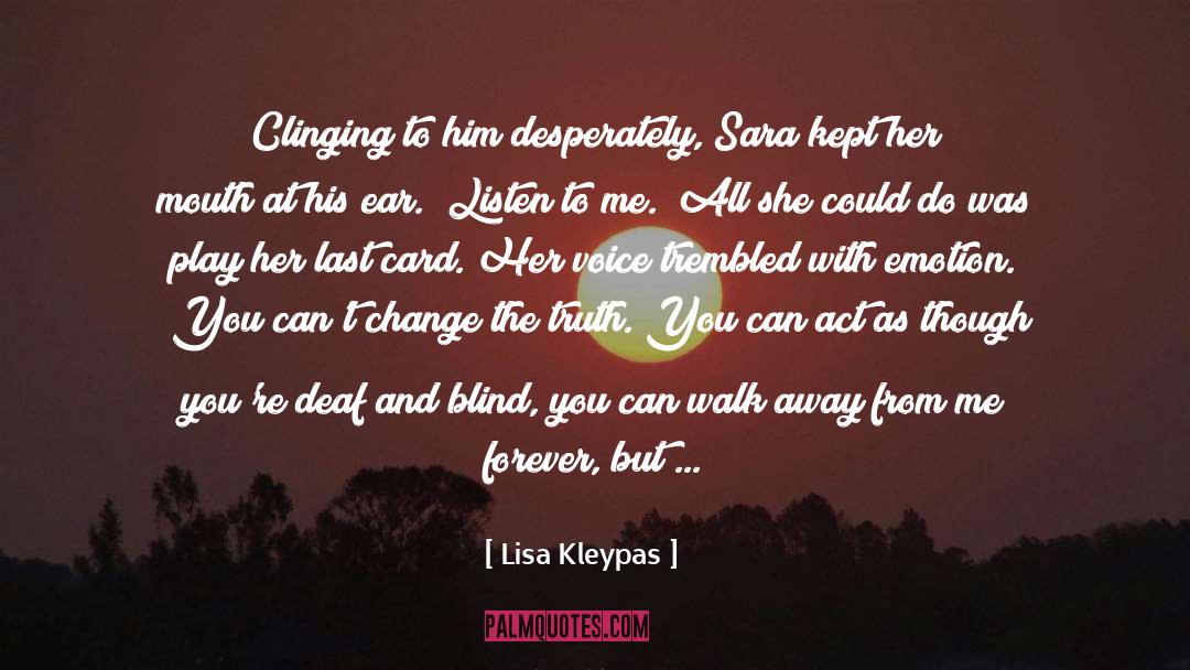 Deaf And Blind quotes by Lisa Kleypas