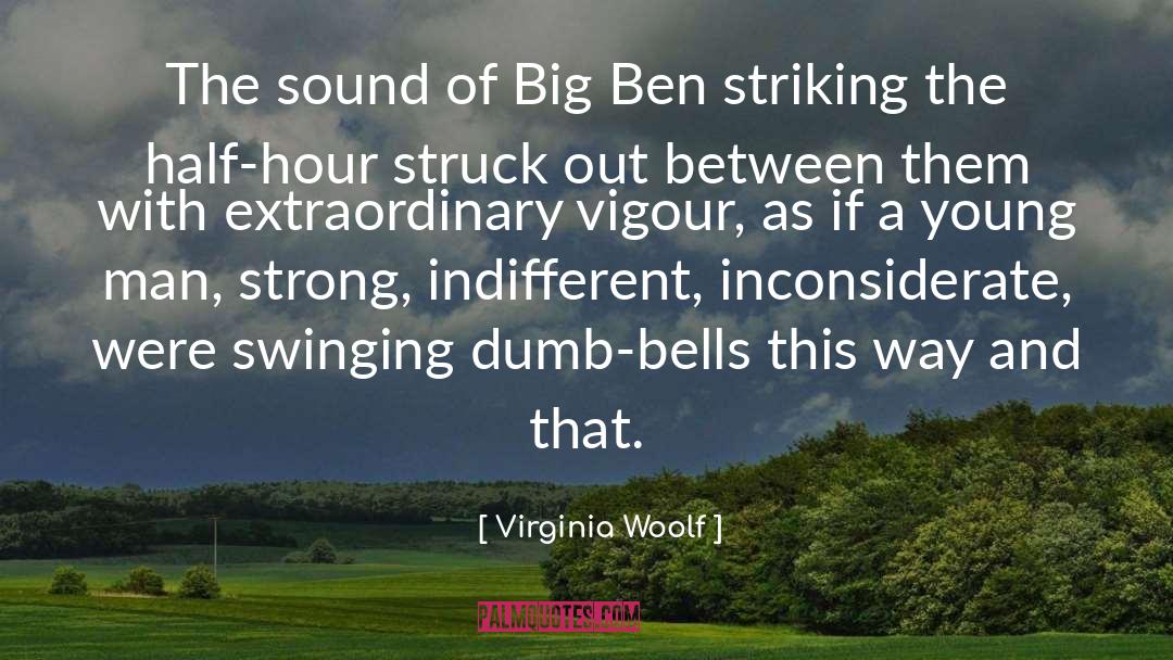 Deaf And Dumb quotes by Virginia Woolf