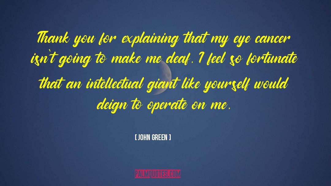 Deaf Deafblind quotes by John Green