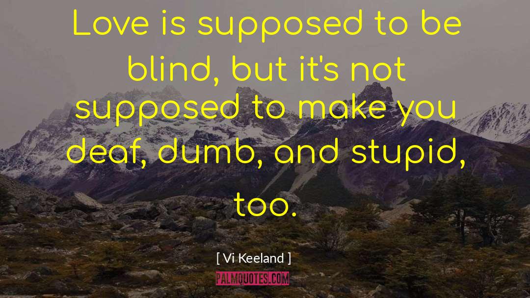 Deaf Deafblind quotes by Vi Keeland