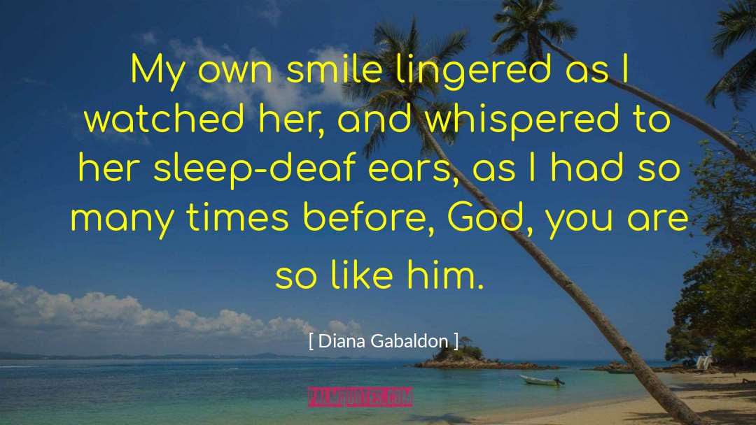 Deaf Ears quotes by Diana Gabaldon