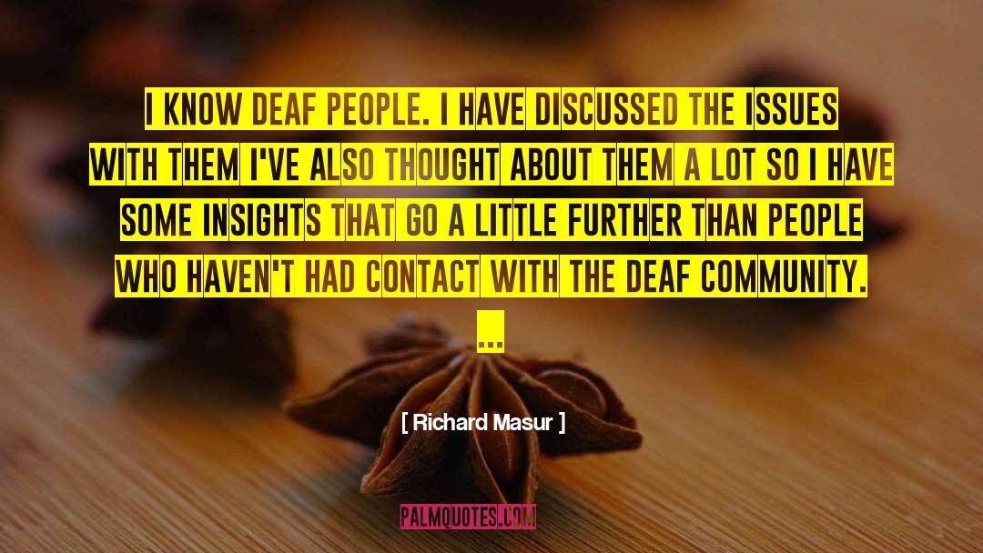 Deafness quotes by Richard Masur