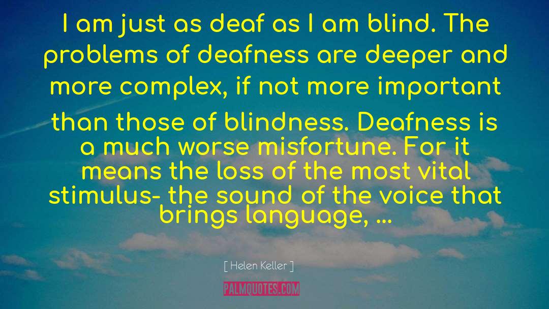 Deafness quotes by Helen Keller