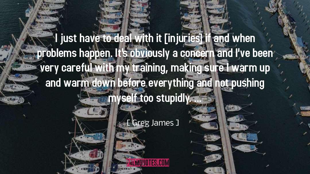 Deal With quotes by Greg James