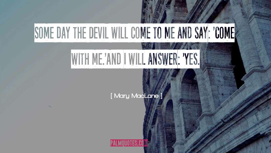 Deal With The Devil quotes by Mary MacLane