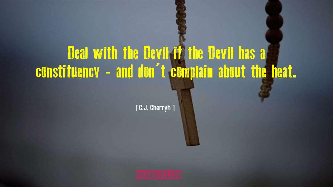 Deal With The Devil quotes by C.J. Cherryh