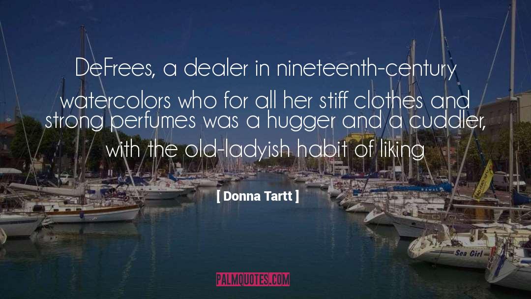 Dealer quotes by Donna Tartt