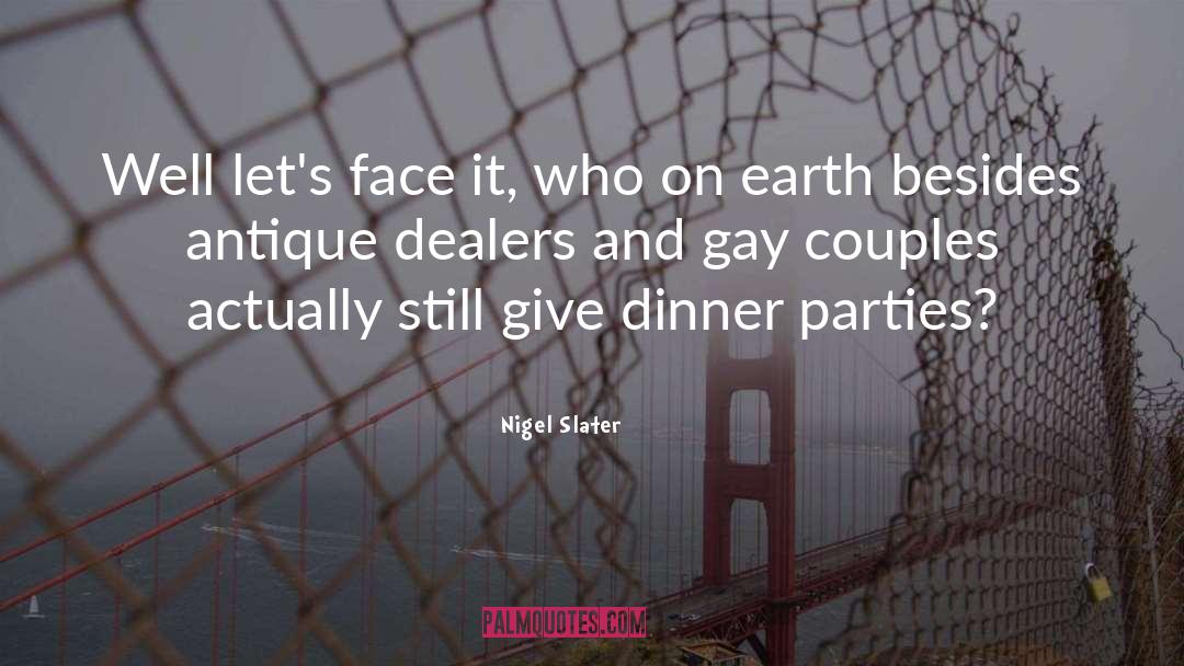 Dealer quotes by Nigel Slater