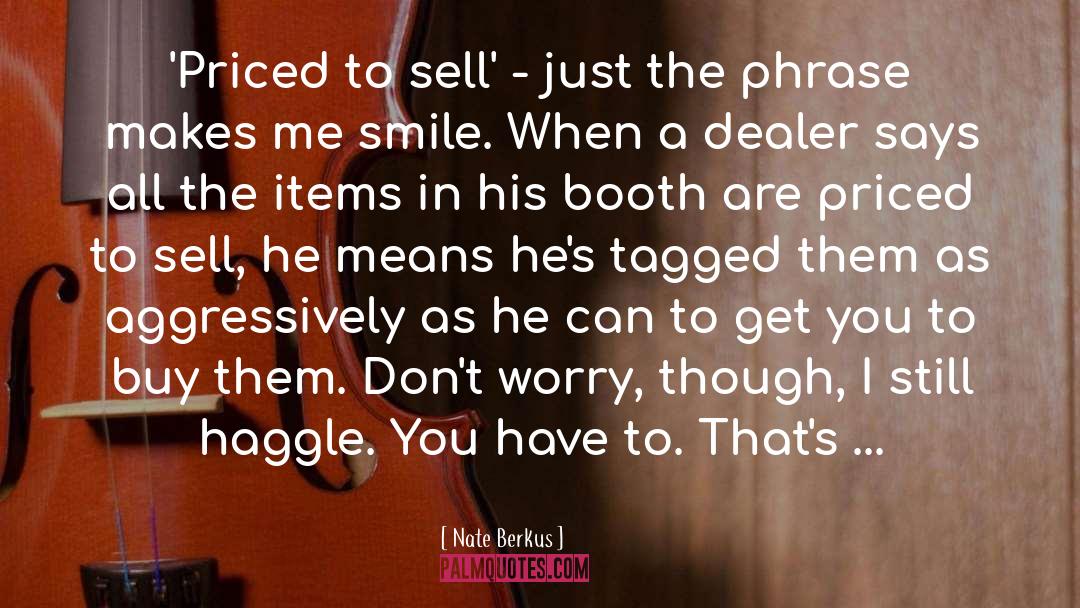 Dealer quotes by Nate Berkus