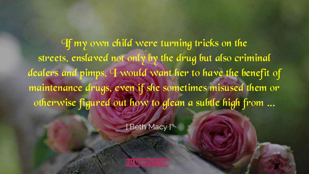 Dealers quotes by Beth Macy