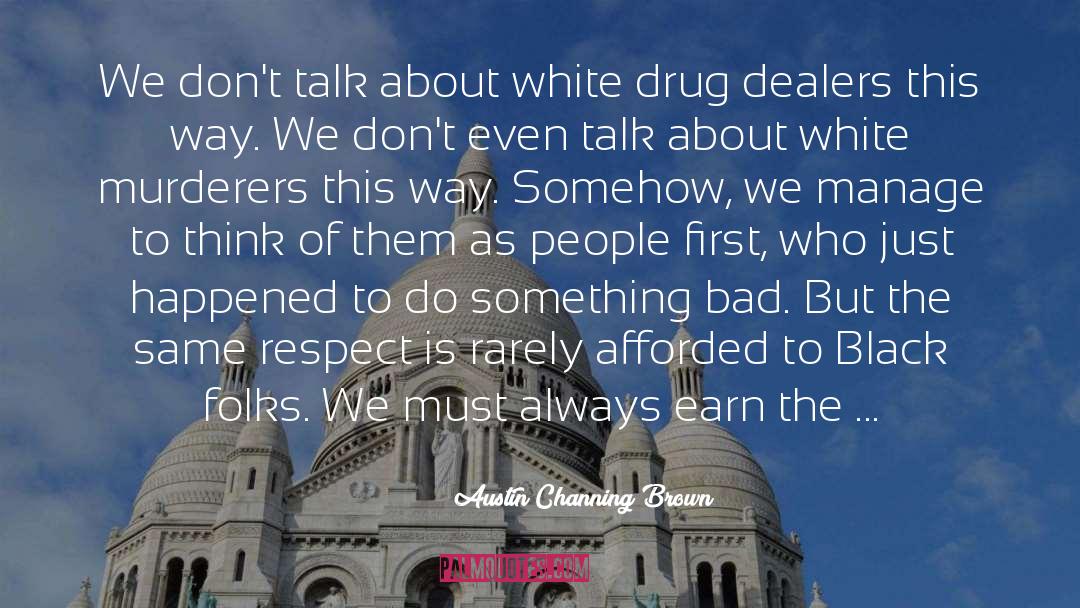 Dealers quotes by Austin Channing Brown