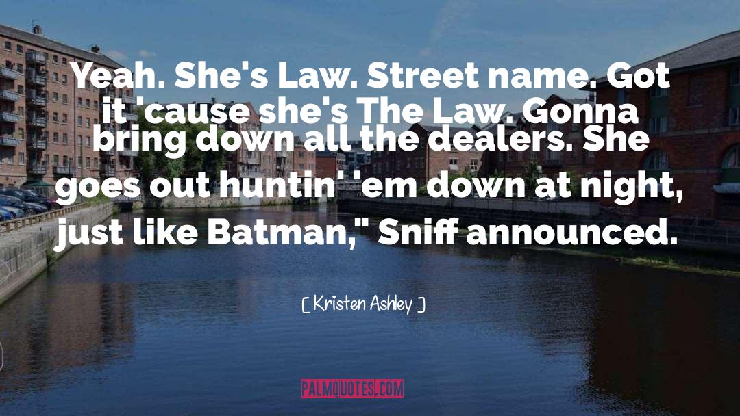 Dealers quotes by Kristen Ashley