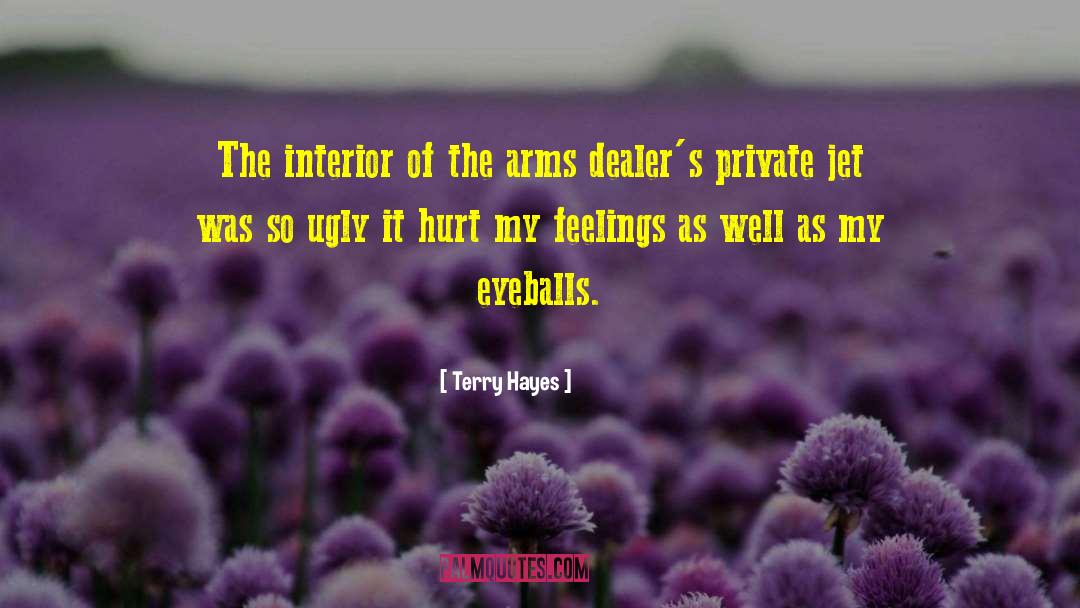 Dealers quotes by Terry Hayes