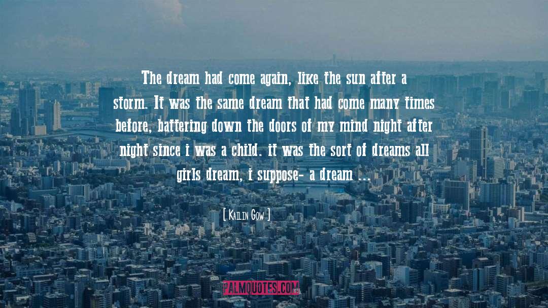 Dealing In Dreams quotes by Kailin Gow