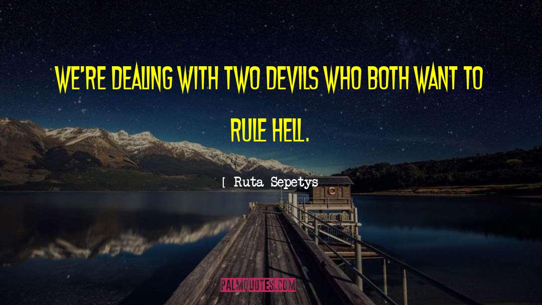 Dealing With Conflict quotes by Ruta Sepetys