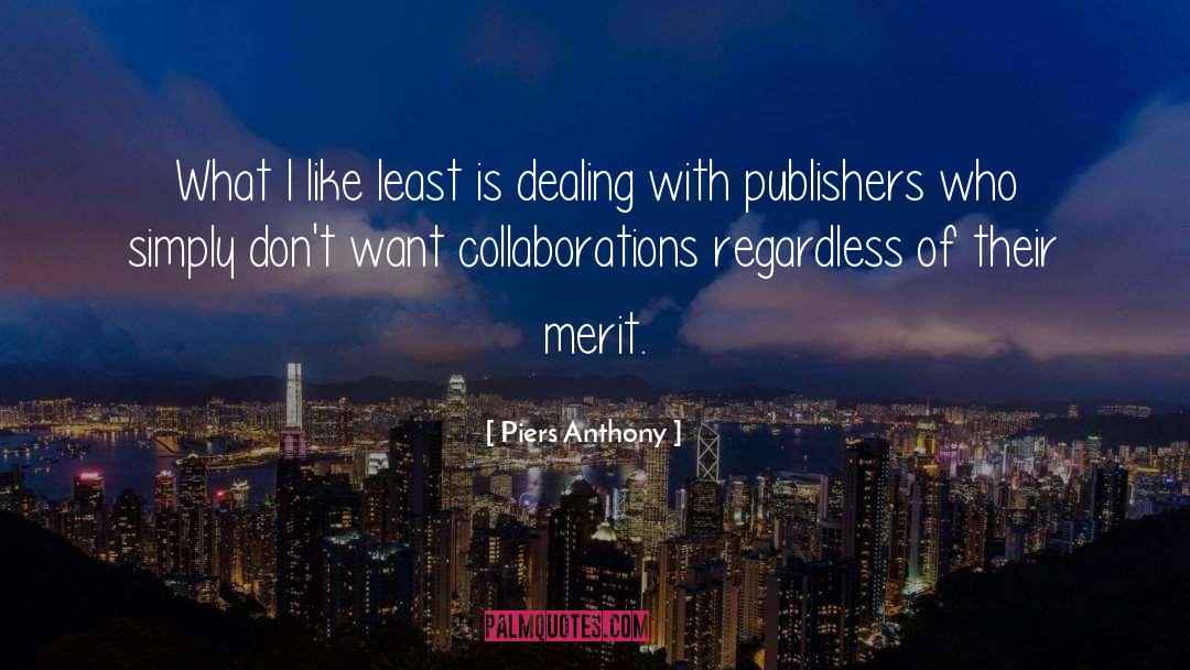 Dealing With Criticism quotes by Piers Anthony