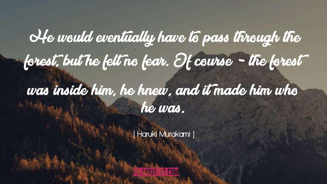 Dealing With Fear quotes by Haruki Murakami