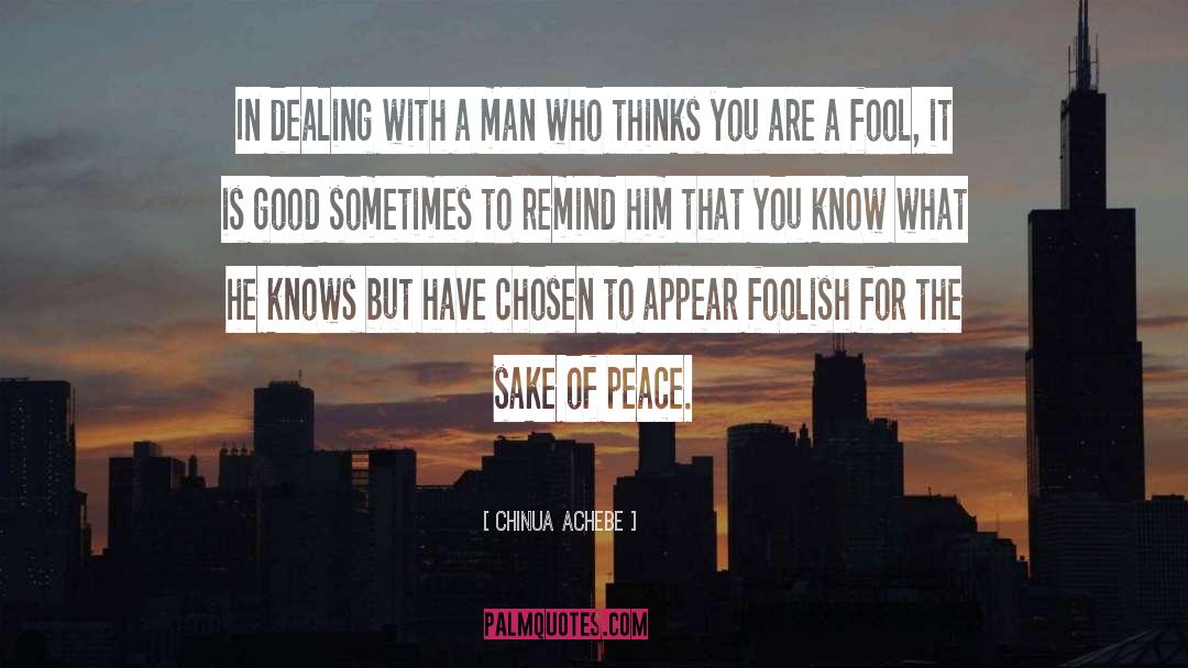 Dealing With Issues quotes by Chinua Achebe
