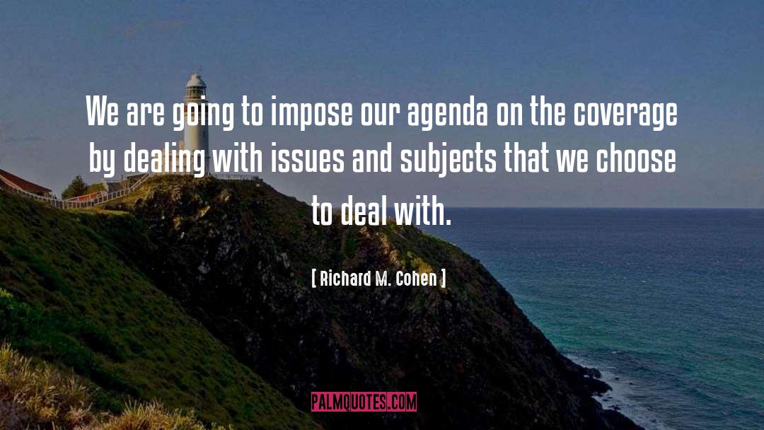 Dealing With Issues quotes by Richard M. Cohen