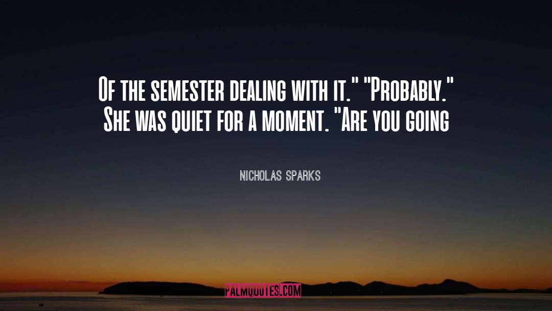 Dealing With It quotes by Nicholas Sparks