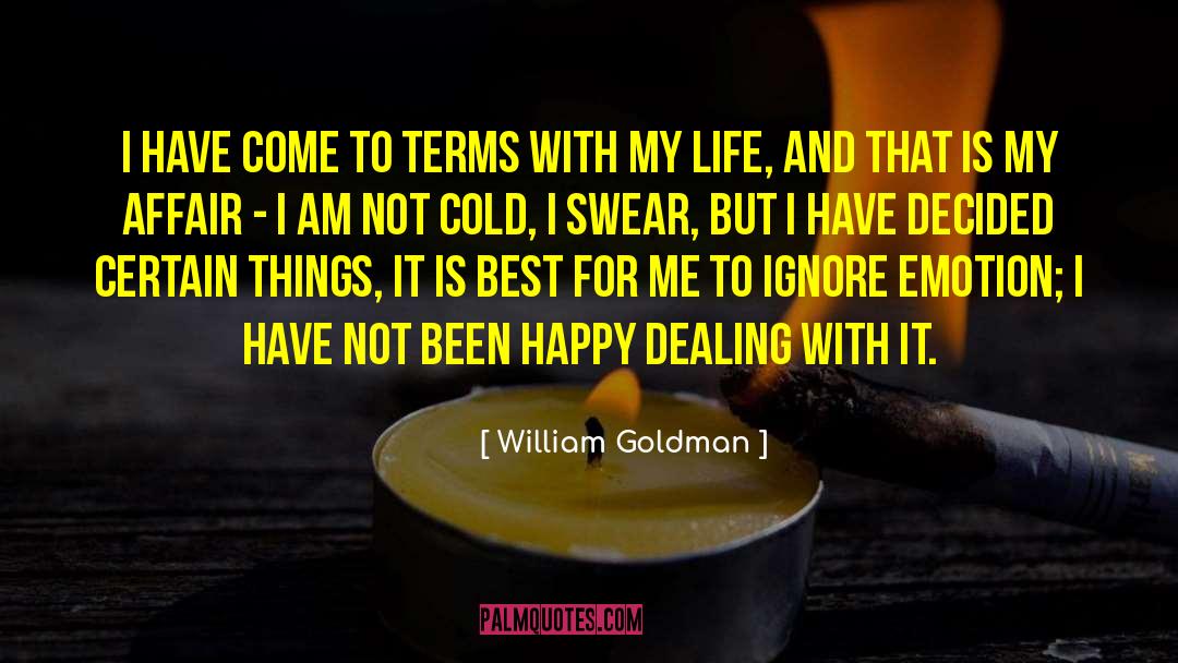 Dealing With It quotes by William Goldman