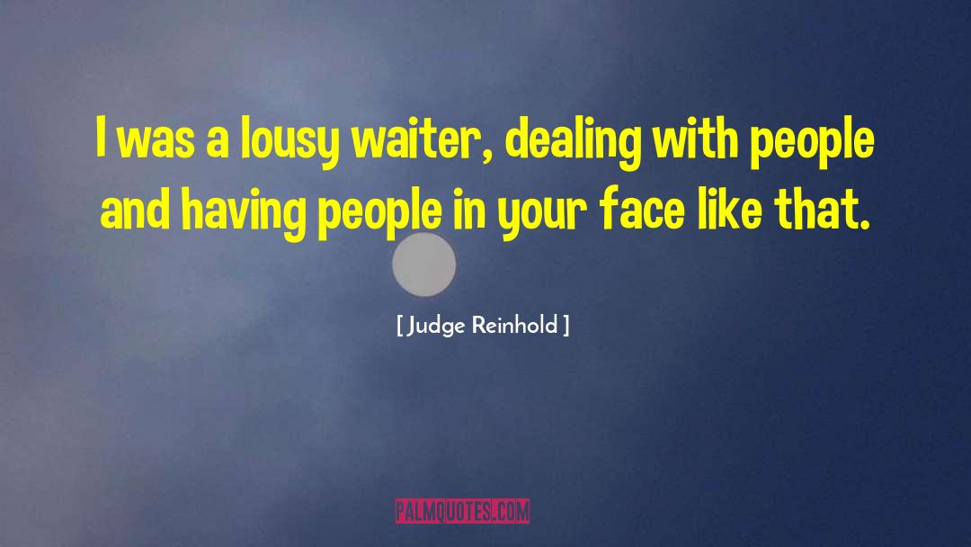 Dealing With Loss quotes by Judge Reinhold