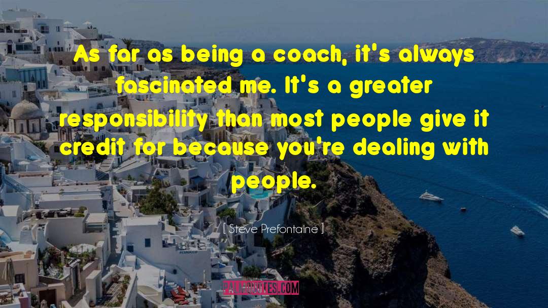 Dealing With People quotes by Steve Prefontaine