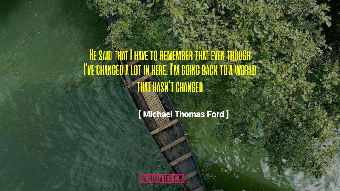 Dealing With People quotes by Michael Thomas Ford