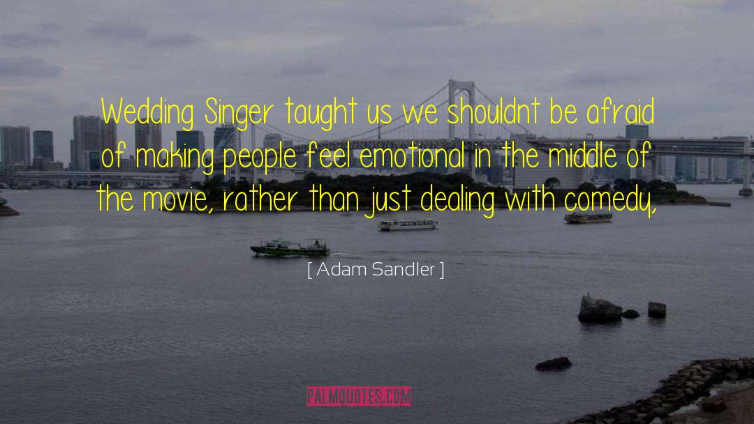 Dealing With Rejection quotes by Adam Sandler