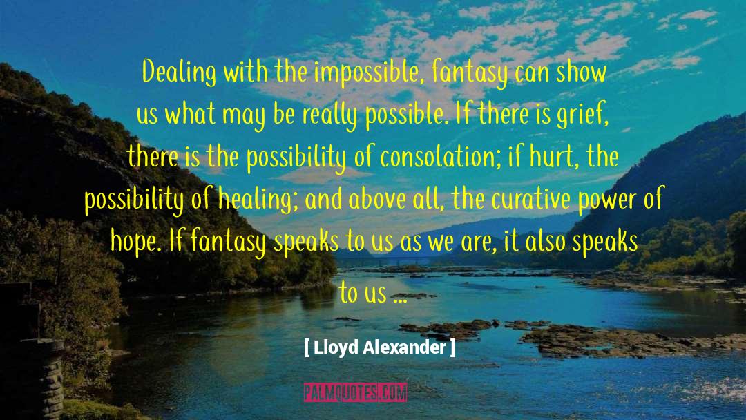 Dealing With The Past quotes by Lloyd Alexander