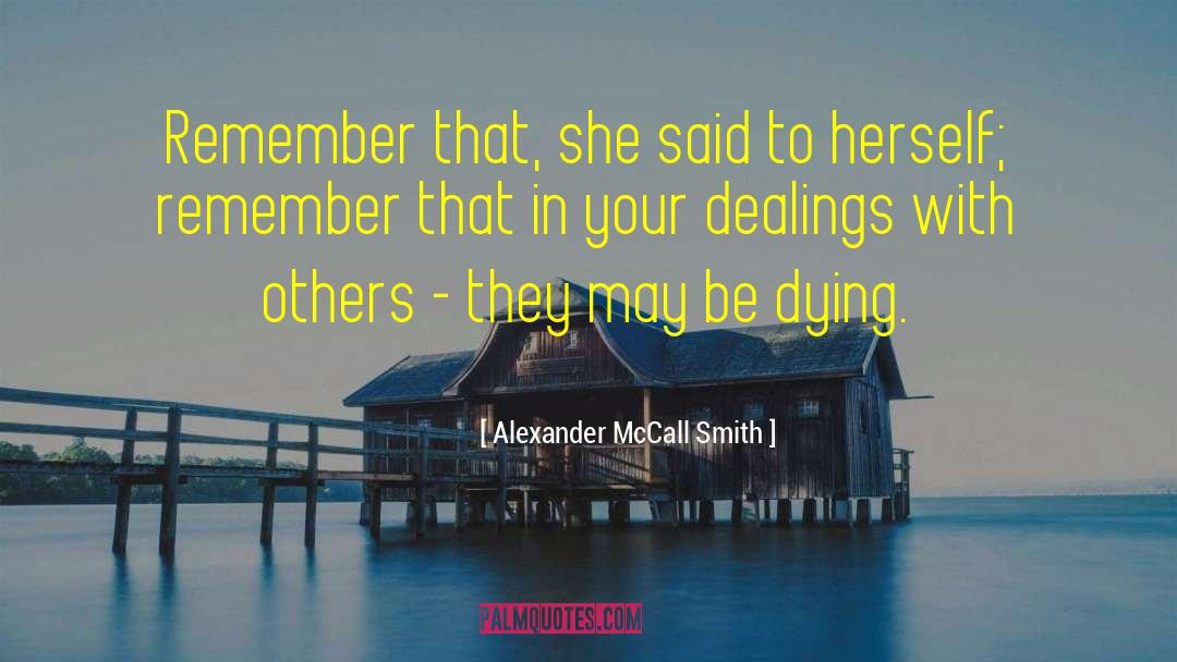 Dealings quotes by Alexander McCall Smith
