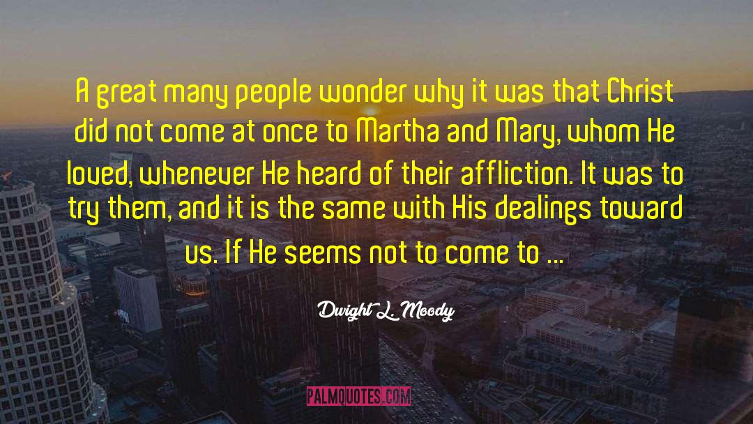Dealings quotes by Dwight L. Moody