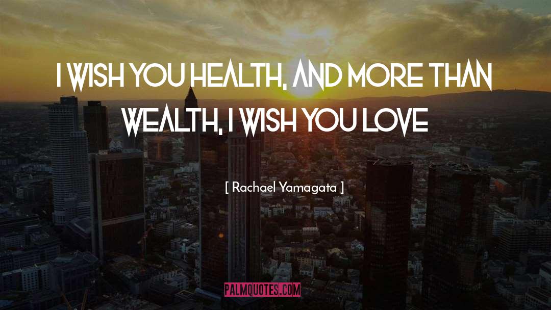 Dealmaker Wealth quotes by Rachael Yamagata