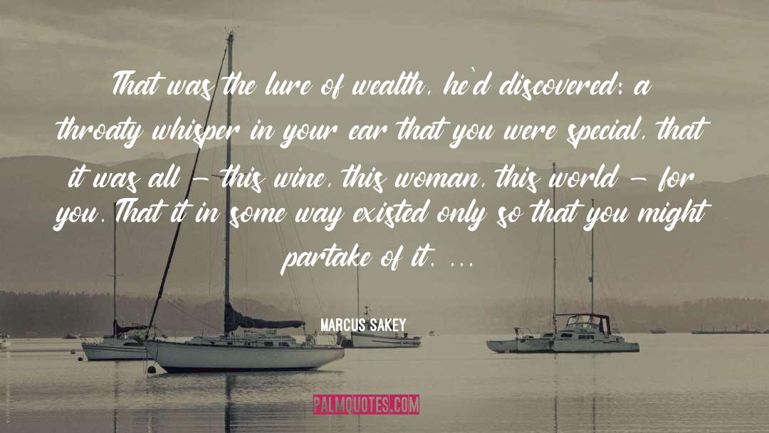 Dealmaker Wealth quotes by Marcus Sakey