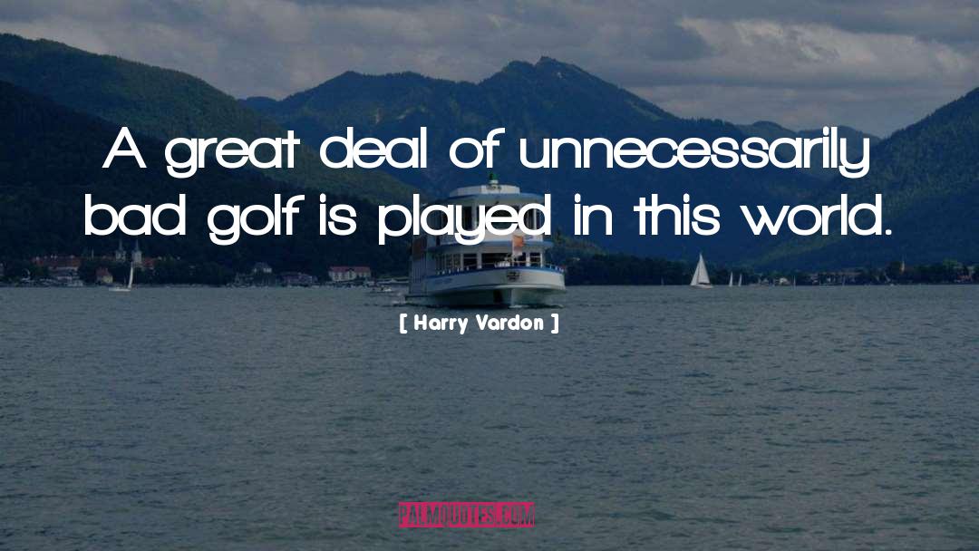 Deals quotes by Harry Vardon